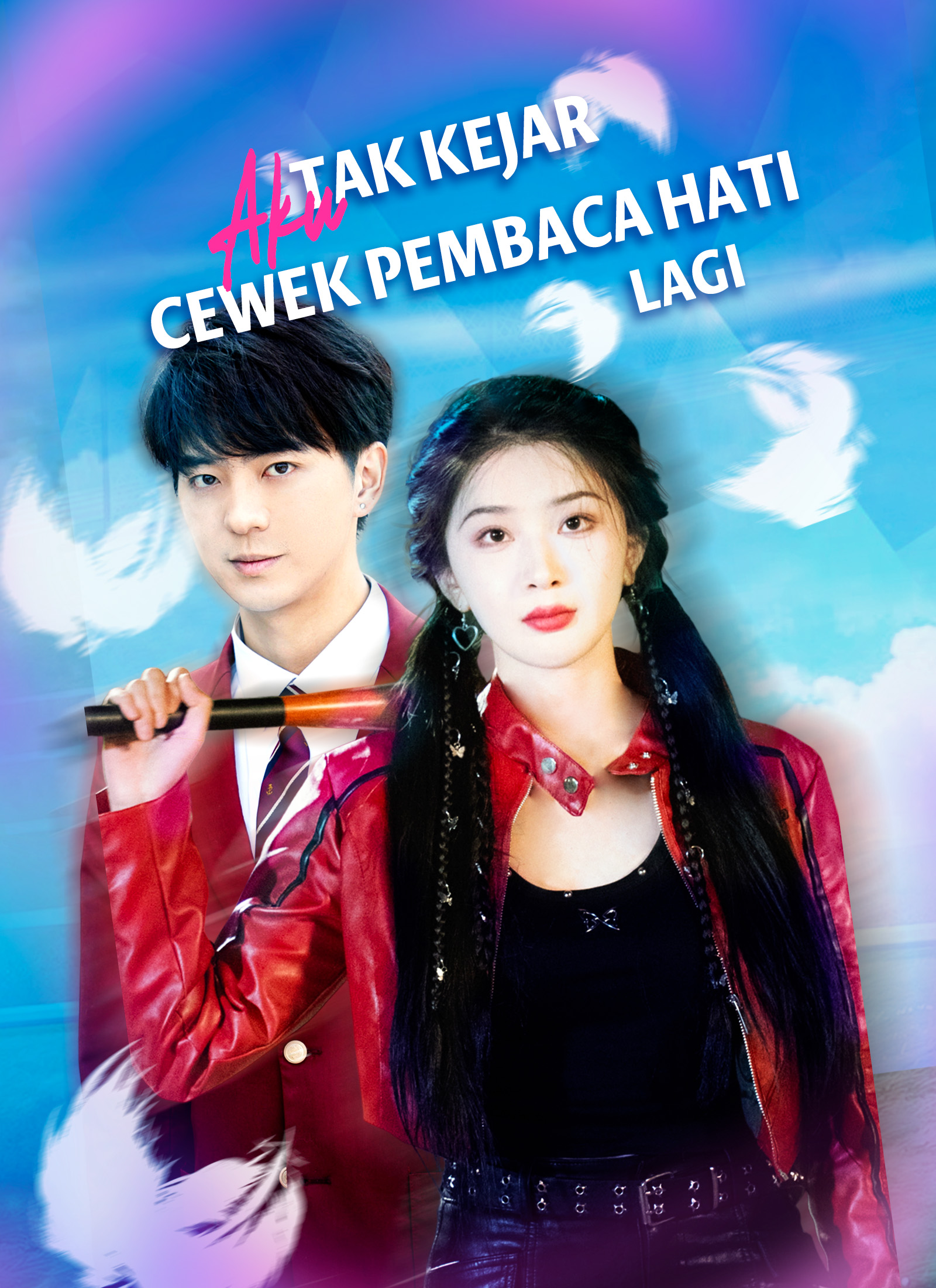 Poster Aku Tak Kejar Cewek Pembaca Hati Lagi