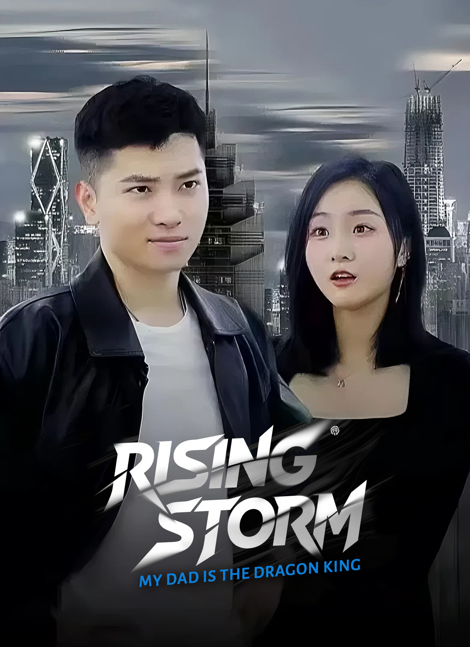 Rising Storm: My Dad is The Dragon King