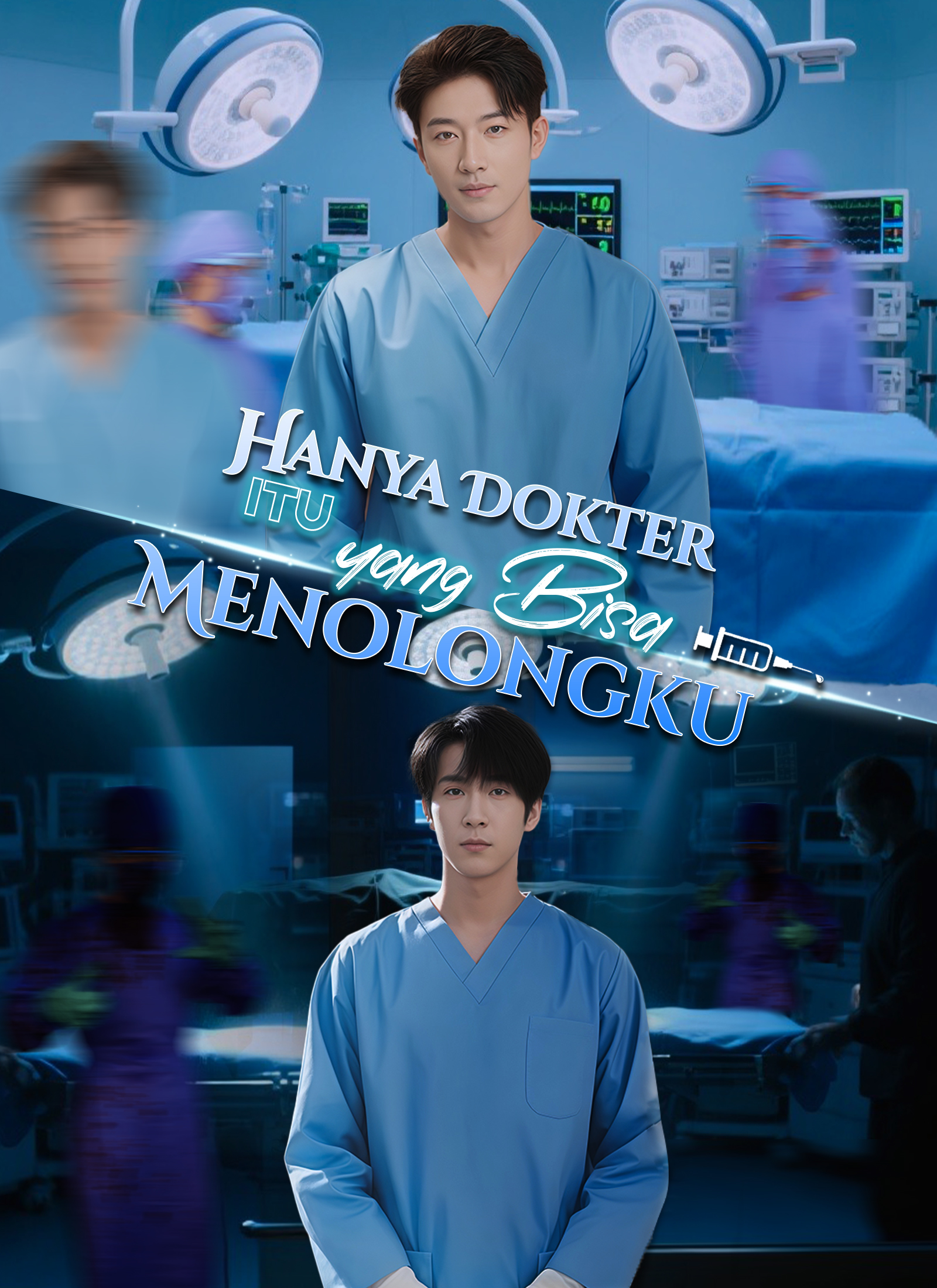 Poster Hanya Dokter Itu yang Bisa Menolongku?