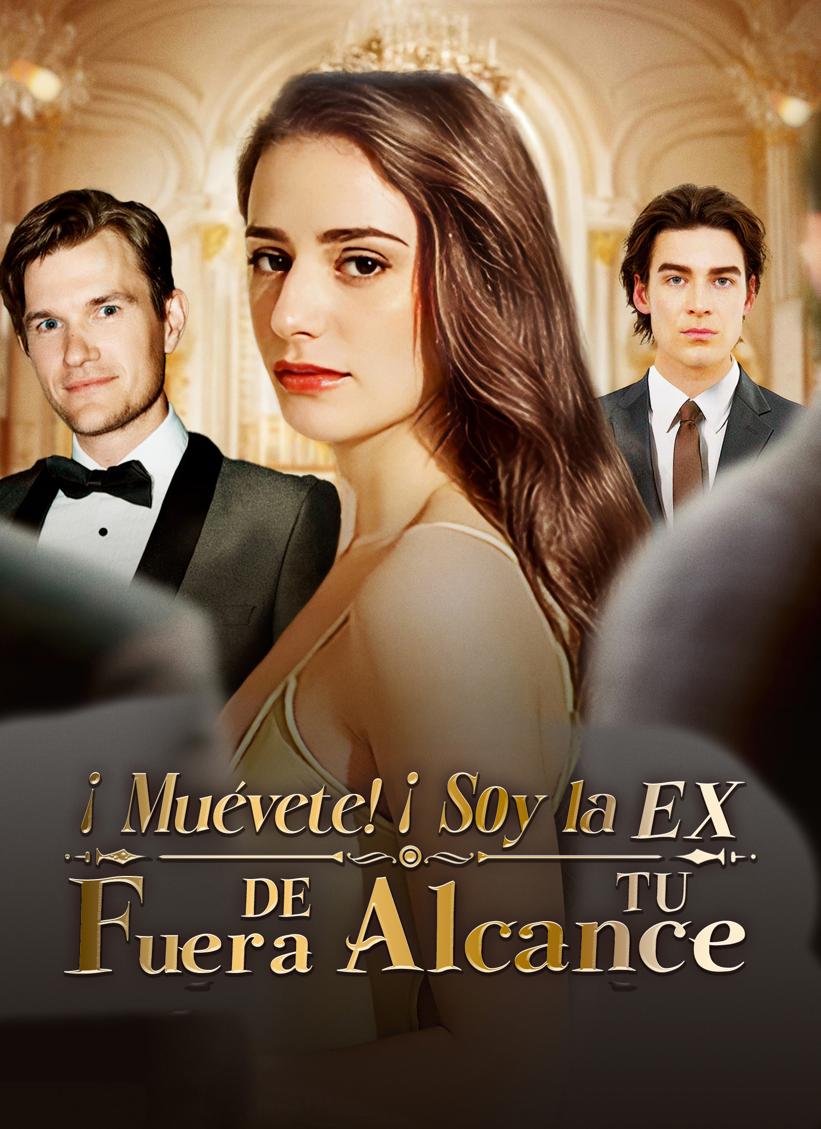 Poster ¡Muévete! ¡Soy la EX fuera de tu alcance!