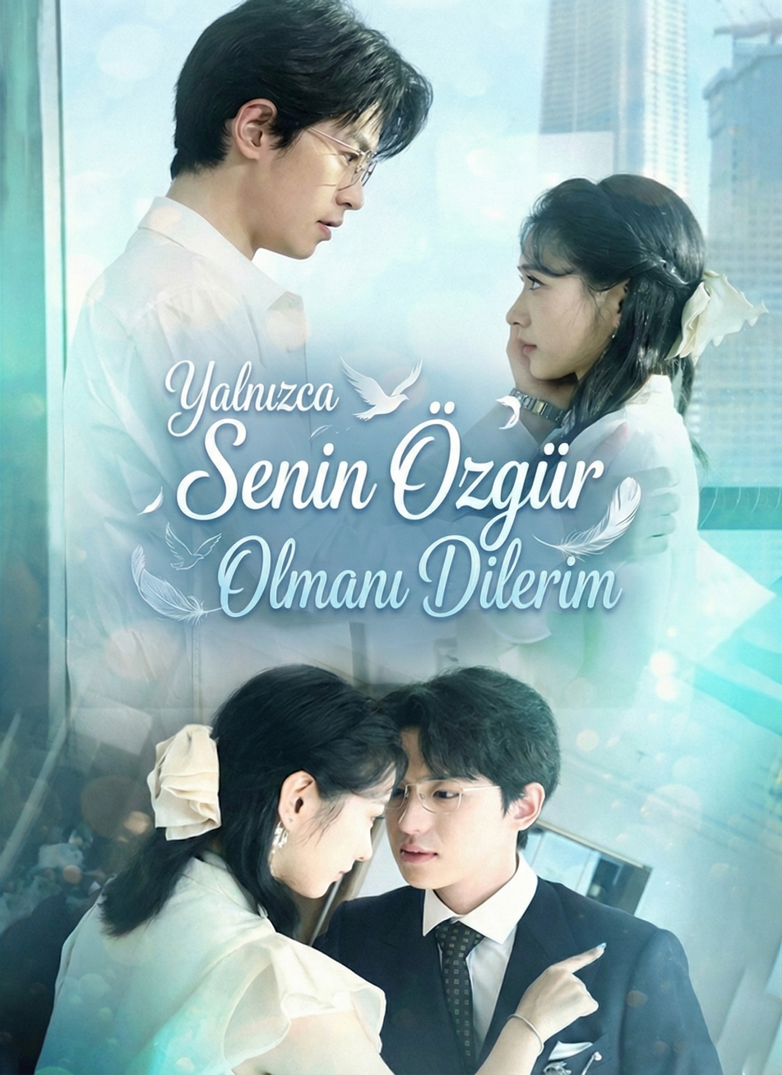 Poster Yalnızca Senin Özgür Olmanı Dilerim