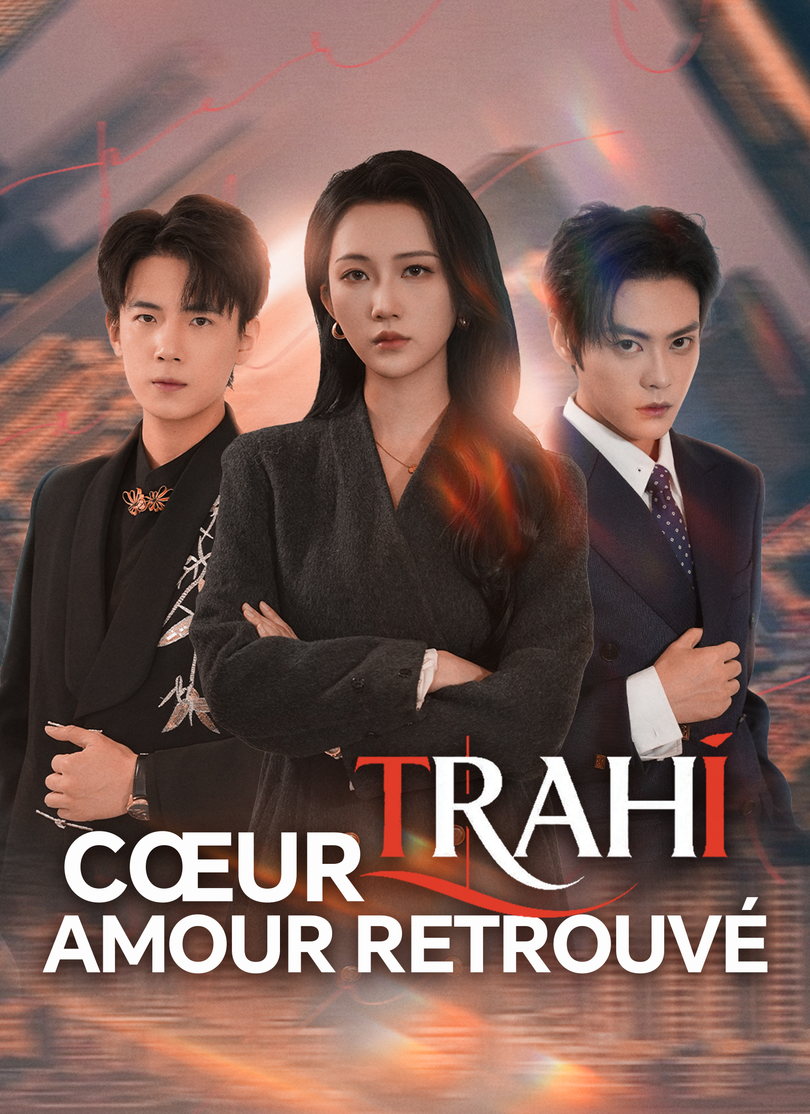 Poster [Doublé]Cœur trahi, amour retrouvé